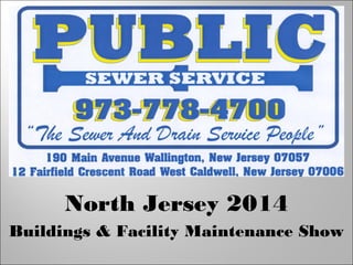 North Jersey 2014
Buildings & Facility Maintenance Show
 
