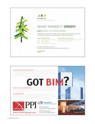 6 | AIASEATTLE.ORG
BBUUIILLDDIINNGG IINNFFOORRMMAATTIIOONN MMOODDEELLIINNGG is changing the architectural industry. We
understand that change can be potentially disruptive to an operation. The PPI Group s
in-house BIM experts can help you move to building information modeling technology
through superior quality consulting, customization and implementation of your BIM
software with the least amount of distraction for your organization.
CCOONNSSUULLTTIINNGG && CCUUSSTTOOMMIIZZAATTIIOONN We assess your immediate and long term needs
and offer creative, effective solutions. This may include customizing your individual
staff s software needs or customizing on a per project basis, such as on-the-job training.
IIMMPPLLEEMMEENNTTAATTIIOONN We want your BIM launch to be a gradual change and a
successful one at that. After meeting with your organization to assess your needs,
we will help you establish a BIM rollout strategy that will include training and
implementation for all of those involved in establishing your BIM standards.
GOT BIM?
PPIGROUP
NW Washington:
425.251.9722 or 800.558.5368
OR/SW Washington:
503.231.1576 or 800.247.1927wwwwww..tthheePPPPIIggrroouupp..ccoomm
Forum Winter 09:Layout 1 2/13/09 10:23 AM Page 6
 