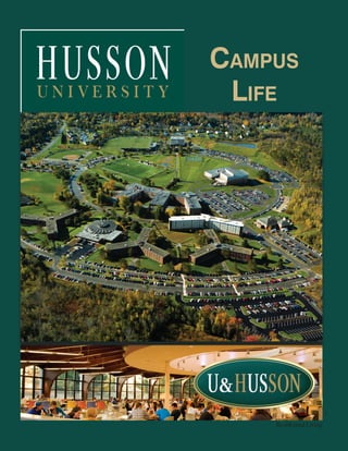 1
HussonLife
Residential Living
Campus
Life
 