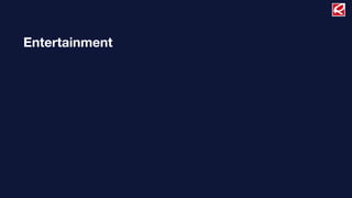Entertainment
 