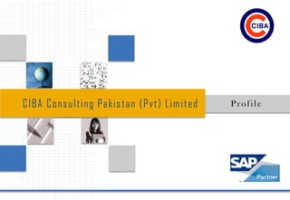 ProfileCIBA Consulting Pakistan (Pvt) Limited
 