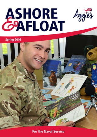 For the Naval Service
Spring 2016
ASHORE
AFLOAT
 