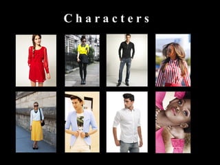 C h a r a c t e r s
 