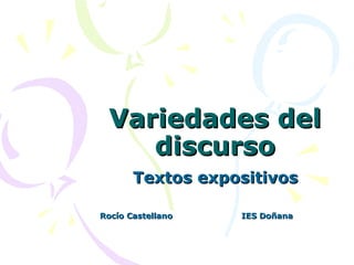 Variedades del discurso Textos expositivos Rocío Castellano IES Doñana 