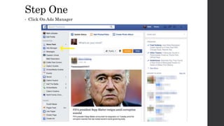Step One
• Click On Ads Manager
 
