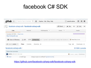 facebook C# SDK




https://github.com/facebook-csharp-sdk/facebook-csharp-sdk
 