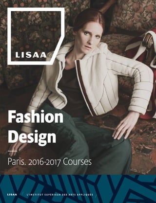 Fashion
Design
—
Paris. 2016-2017 Courses
 