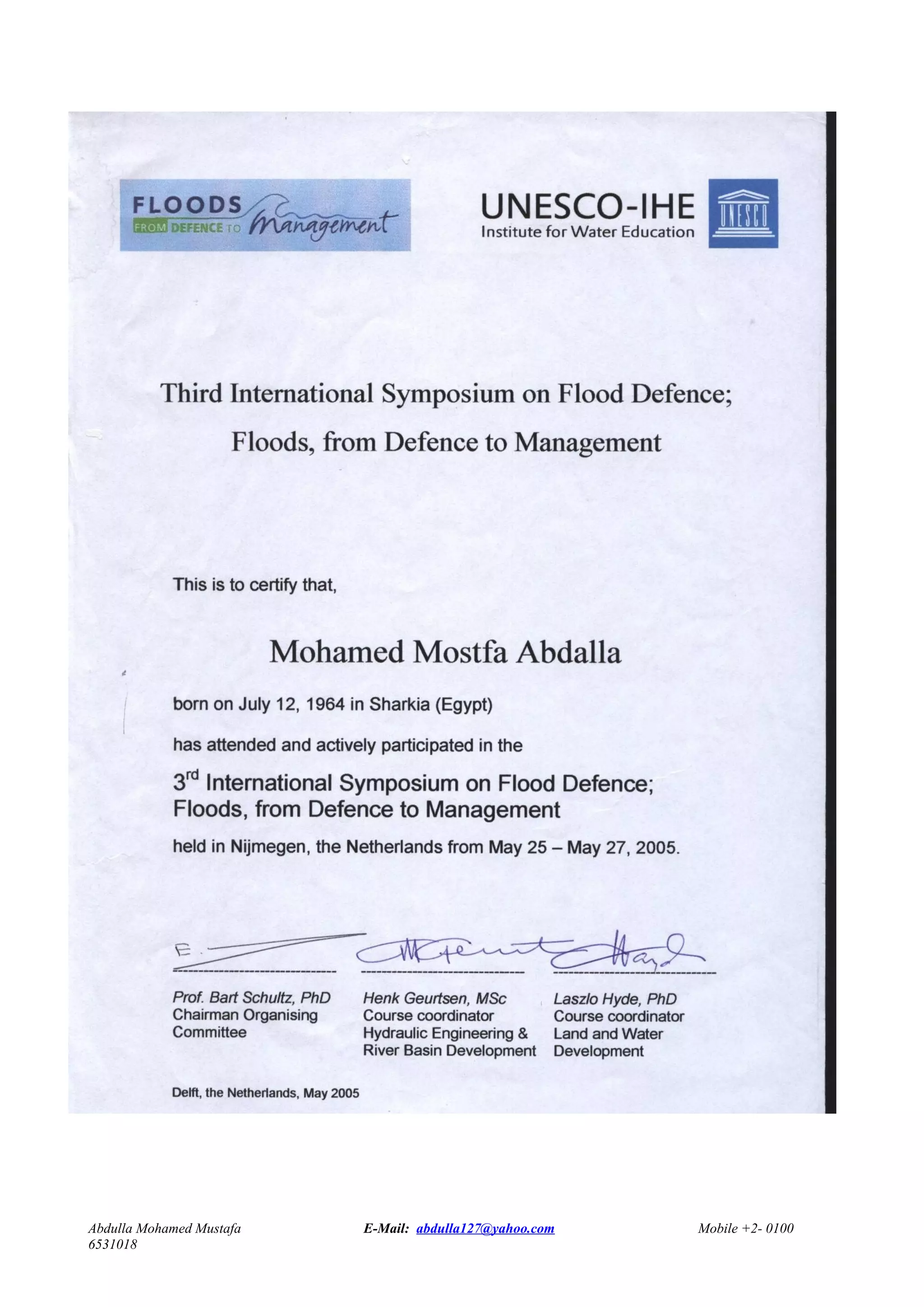 Abdulla Mohamed Mustafa E-Mail: abdulla127@yahoo.com Mobile +2- 0100
6531018
 