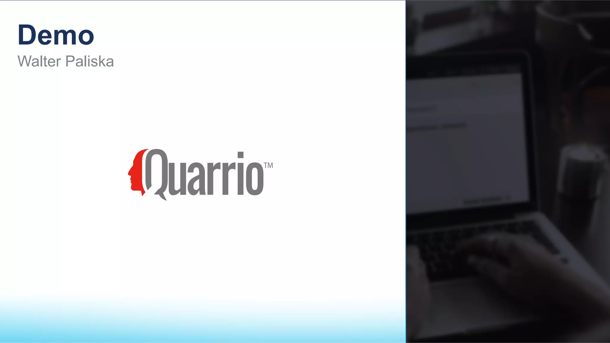 Demo
Walter Paliska