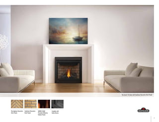 7
Herringbone Decorative
Brick Panels
Sandstone Decorative
Brick Panels
The Ascent
™
35 shown with Sandstone Decorative Brick Panels
Complete with
Safety Barrier
MIRRO-FLAME
™
Porcelain Reflective
Radiant Panels
 