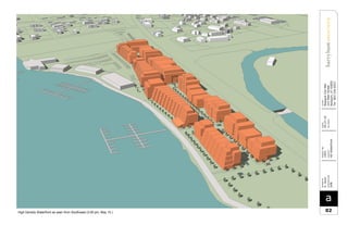 a
DRAWNBY
H.Hunt
RE-ISSUE
ISSUE
05.27.10
CLIENT
NewportCityP&Z
222MainStreet
Newport,VT05855
Tel:802.334.6922
PROJECTNO.
1003
02High Density Waterfront as seen from Southwest (3:00 pm, May 15 )
PROJECT
HDWaterfront
DESCRIPTION
Infill
 