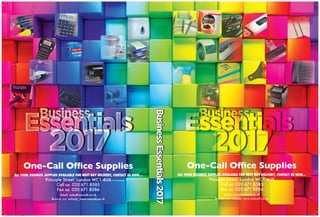 One-Call Office Supplies
ALL YOUR BUSINESS SUPPLIES AVAILABLE FOR NEXT DAY DELIVERY, CONTACT US NOW...
Principle Street, London WC1 4UX
Call us: 020 671 8585
Fax us: 020 671 8586
Email: sales@onecall.co.uk
Browse our website: www.onecall.co.uk
One-Call Office Supplies
ALL YOUR BUSINESS SUPPLIES AVAILABLE FOR NEXT DAY DELIVERY, CONTACT US NOW...
Principle Street, London WC1 4UX
Call us: 020 671 8585
Fax us: 020 671 8586
Email: sales@onecall.co.uk
Browse our website: www.onecall.co.uk
Rainbow Blocks Catalogue Cover 2017.indd 1 11/03/2016 09:33
 