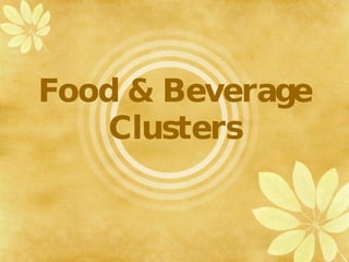 Food & Beverage Clusters 