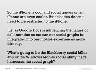 page  So the iPhone is cool and social games on an iPhone are even cooler. But this idea doesn’t need to be restricted to ...