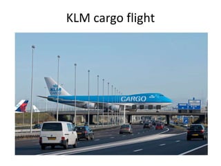 KLM cargo flight

 