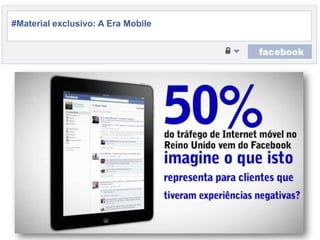 #Material exclusivo: A Era Mobile