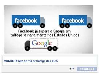 MUNDO: # Site de maior tráfego dos EUA