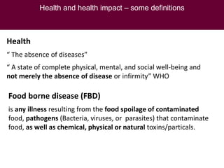 Health impact, food safety assessment and mitigation – experience from a case study in the region