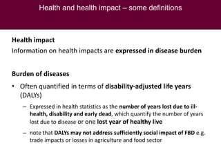 Health impact, food safety assessment and mitigation – experience from a case study in the region