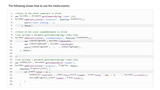 The following shows how to use the media events:
 