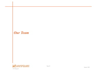 www.bog.ge/ir
January 2008
Our Team
Page 40
 