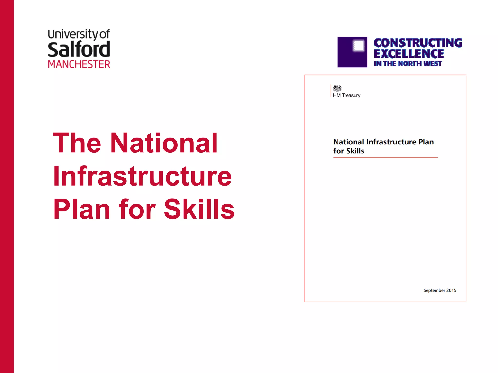 The National
Infrastructure
Plan for Skills
 