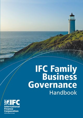 IFC Family
   Business
Governance
    Handbook
 