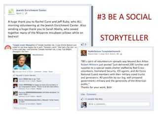 #3 BE A SOCIAL

STORYTELLER
 