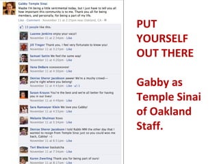 PUT
YOURSELF
OUT THERE

Gabby as
Temple Sinai
of Oakland
Staff.
 