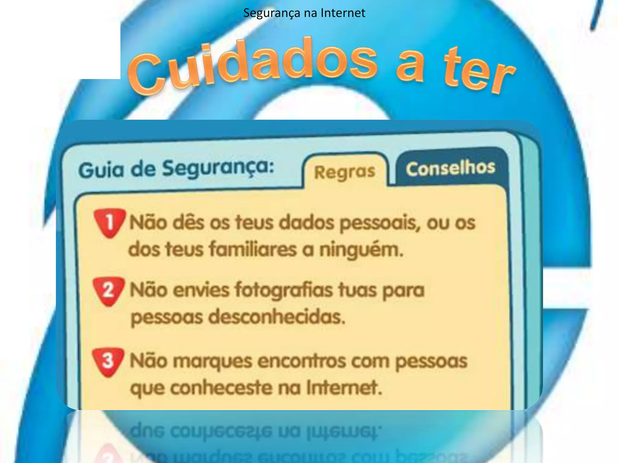 Segurança na InternetCuidados a ter