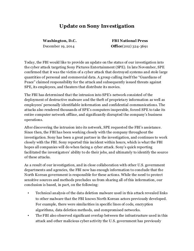 Update on Sony Investigation
Washington, D.C.
December 19, 2014
FBI National Press
Office(202) 324-3691
Today, the FBI wou...
