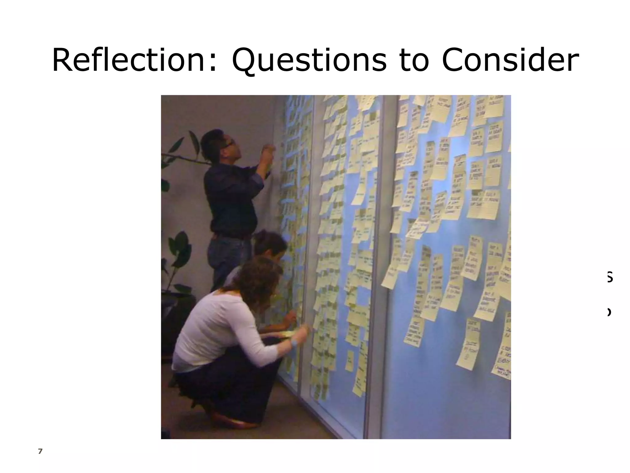 Reflection: Questions to Consider
What contributions are you preparing students to make to
society and/or to their profession?
What expertise, abilities, and characteristics will the graduates
of your program need to be able to make these contributions?
7
 