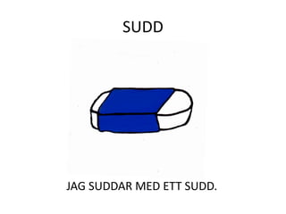STOL
JAG SITTER PÅ MIN STOL.
 