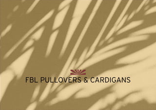 FBL PULLOVERS & CARDIGANS
 