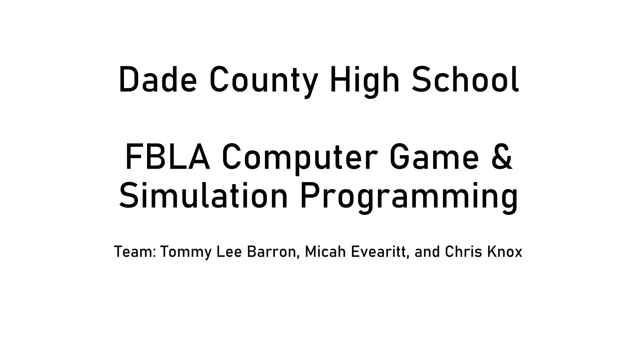 Dade County FBLA computer game & simulation programming | PPT