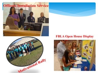 Officers Installation Service
FBLA Open House Display
 