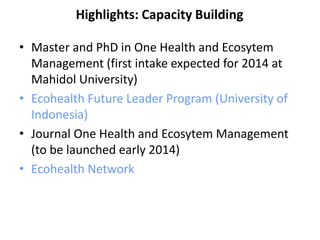 Field Building Learning Initiative (FBLI) and Ecohealth future for Southeast Asia