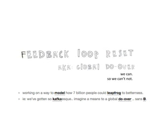 we can.
so we can’t not.
 