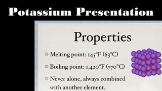 Potassium Presentation
 