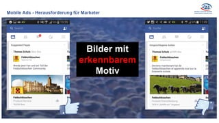 Bilder mit
erkennbarem
Motiv
Mobile Ads - Herausforderung für Marketer
 