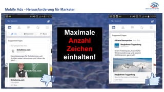 Maximale
Anzahl
Zeichen
einhalten!
Mobile Ads - Herausforderung für Marketer
 