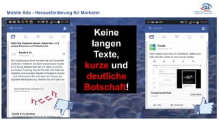 Keine
langen
Texte,
kurze und
deutliche
Botschaft!
Mobile Ads - Herausforderung für Marketer
 
