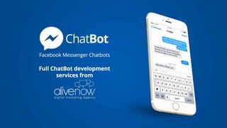 Facebook Messenger ChatBot Development Agency - from alivenow digital marketing.