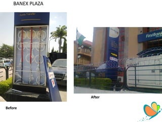 BANEX PLAZA
Before
After
 