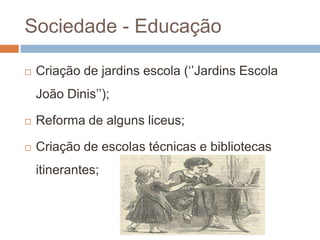 Sociedade - Legislação social Estabelecimento de um seguro social;Autorização e regulamentação à greve;Descanso semanal obrigatório;Limitação dos horários de trabalho.