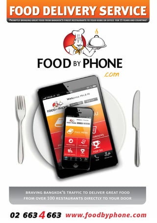 braving bangkok’s traffic to deliver great food
from over 100 restaurants directly to your door
 