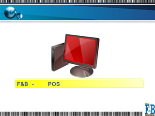 F&B  - POS  