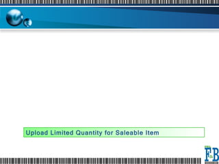 Upload Limited Quantity for Saleable Item  