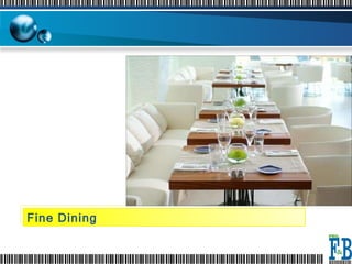 Fine Dining  
