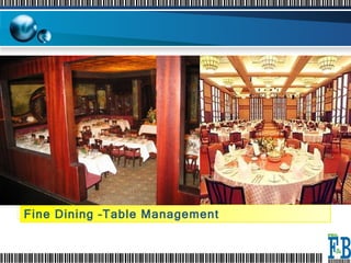 Fine Dining –Table Management  